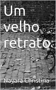 Baixar Um velho retrato pdf, epub, eBook