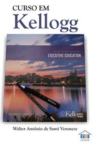 Baixar Curso em Kellogg pdf, epub, eBook