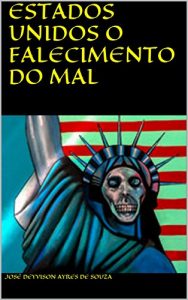 Baixar ESTADOS UNIDOS O FALECIMENTO DO MAL pdf, epub, eBook