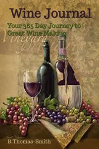 Baixar Wine Journal – Your 365 Day Journey to Great Wine Making (English Edition) pdf, epub, eBook