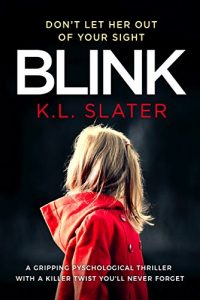 Baixar Blink: A psychological thriller with a killer twist you’ll never forget (English Edition) pdf, epub, eBook