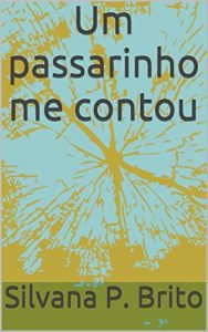 Baixar Um passarinho me contou pdf, epub, eBook