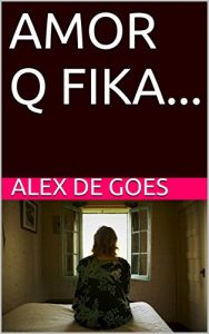 Baixar AMOR Q FIKA… pdf, epub, eBook