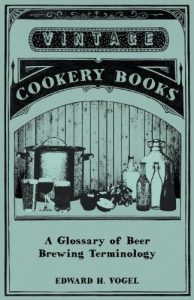 Baixar A Glossary of Beer Brewing Terminology pdf, epub, eBook