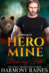Baixar Bear my Fate: A Prequel (Hero Mine Book 1) (English Edition) pdf, epub, eBook