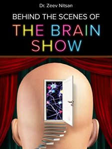 Baixar The Brain Show-Behind the Scenes: What is going on inside our brain while we are living our life (English Edition) pdf, epub, eBook