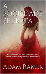 Baixar A Sociedade Secreta pdf, epub, eBook