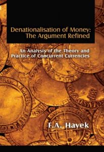 Baixar Denationalisation of Money: The Argument Refined (LvMI) (English Edition) pdf, epub, eBook