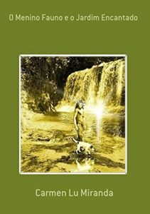 Baixar O Menino Fauno E O Jardim Encantado pdf, epub, eBook
