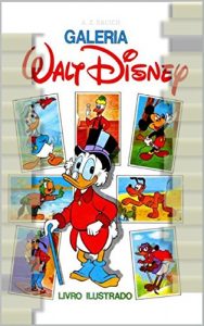 Baixar Gallery Walt Disney: Livro Ilustrado pdf, epub, eBook