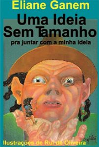 Baixar Uma Ideia sem Tamanho: pra juntar com a minha ideia pdf, epub, eBook