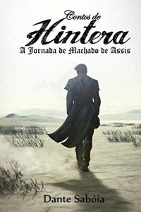 Baixar Contos de Hintera: A jornada de Machado de Assis pdf, epub, eBook