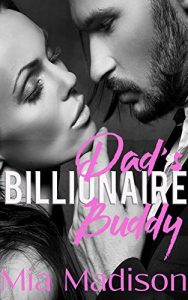Baixar Dad’s Billionaire Buddy: A Steamy Older Man Romance (English Edition) pdf, epub, eBook