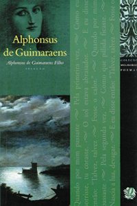 Baixar Melhores Poemas Alphonsus de Guimaraens pdf, epub, eBook