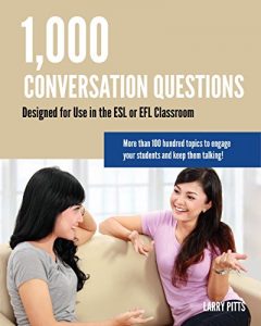 Baixar 1,000 Conversation Questions: Designed for Use in the ESL or EFL Classroom (English Edition) pdf, epub, eBook