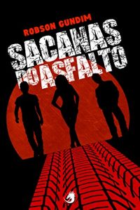 Baixar Sacanas do Asfalto pdf, epub, eBook