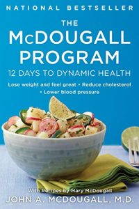 Baixar The McDougall Program: 12 Days to Dynamic Health (Plume) pdf, epub, eBook