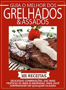 Baixar Guia O Melhor dos Grelhados e Assados pdf, epub, eBook
