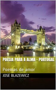 Baixar Poesia para a Alma – Portugal: Poemas de amor pdf, epub, eBook
