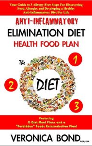Baixar Anti-Inflammatory Elimination Diet Health Food Plan (The O Diet): Your Guide to 3 Allergy-Free Steps For Discovering Food Allergies and Developing a Healthy … Your Diet Plan Book 1) (English Edition) pdf, epub, eBook