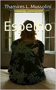 Baixar Espelho pdf, epub, eBook