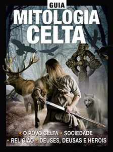 Baixar Guia da Mitologia Celta Ed.02 pdf, epub, eBook