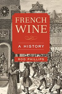 Baixar French Wine: A History pdf, epub, eBook