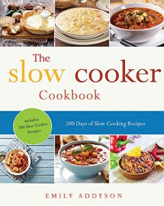 Baixar Slow Cooker: 200 Days of Slow Cooking Recipes (Slow Cooking, Slow Cooker,Crock Pot, Instant Pot, Electric Pressure Cooker,Slow Cooker Cookbook, Slow Cooker Recipes) (English Edition) pdf, epub, eBook