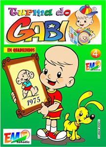 Baixar Turma do Gabi 04: Gabi and his friends pdf, epub, eBook