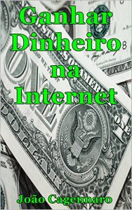 Baixar Como Ganhar Dinheiro na Internet pdf, epub, eBook