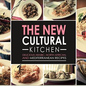 Baixar The New Cultural Kitchen: Delicious Arabic, North African, and Mediterranean Recipes (English Edition) pdf, epub, eBook