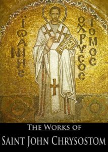 Baixar The Complete Works of Saint John Chrysostom (33 Books With Active Table of Contents) (English Edition) pdf, epub, eBook