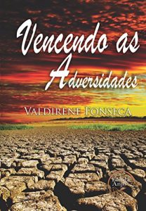 Baixar Vencendo as adversidades pdf, epub, eBook