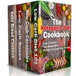 Baixar The Ketogenic Diet Cookbook: Lose 15 Lbs In Two-Weeks With 66 Perfect Low Carb Keto Recipes: (low carbohydrate, high protein, low carbohydrate foods, low … low carb recipes) (English Edition) pdf, epub, eBook