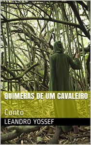 Baixar Quimeras de um cavaleiro: Conto pdf, epub, eBook
