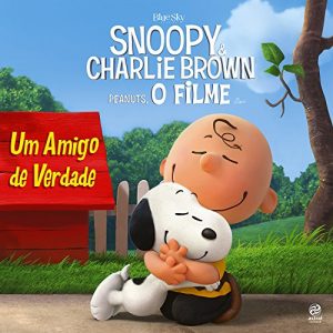 Baixar Snoopy e Charlie Brown: Um amigo de verdade pdf, epub, eBook