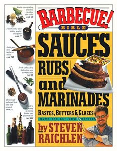 Baixar Barbecue! Bible Sauces, Rubs, and Marinades, Bastes, Butters, and Glazes: Sauces, Rubs and Marinades (English Edition) pdf, epub, eBook