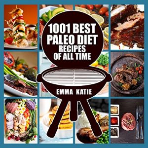 Baixar Paleo Diet: 1001 Best Paleo Diet Recipes of All Time (Paleo Diet, Paleo Diet For Beginners, Paleo Diet Cookbook, Paleo Diet Recipes, Paleo, Paleo Cookbook, … Cooker, Paleo Diet Meals) (English Edition) pdf, epub, eBook