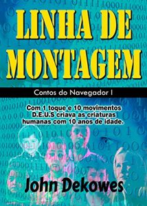 Baixar LINHA DE MONTAGEM (Contos do Navegador Livro 1) pdf, epub, eBook