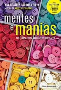 Baixar Mentes e manias: TOC: Transtorno obsessivo-compulsivo pdf, epub, eBook
