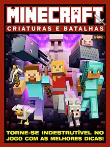 Baixar Minecraft – Criaturas e Batalhas: Guia Play Games Especial Ed.01 pdf, epub, eBook