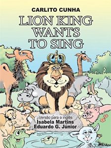 Baixar Lion King Wants to Sing pdf, epub, eBook