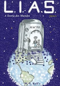 Baixar L. I. A. S.: A Teoria dos Mundos pdf, epub, eBook