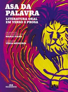 Baixar Asa da Palavra – Literatura Oral em Verso e Prosa pdf, epub, eBook