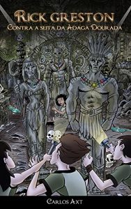 Baixar Rick Greston: Contra a Seita da Adaga Dourada pdf, epub, eBook