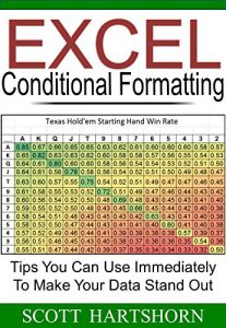 Baixar Excel Conditional Formatting: Tips You Can Use Immediately To Make Your Data Stand Out (Data Analysis With Excel Book 3) (English Edition) pdf, epub, eBook