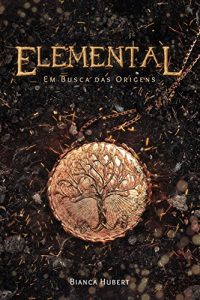 Baixar Elemental: Em busca das origens pdf, epub, eBook