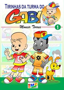 Baixar Tirinhas da Turma do Gabi 01: Gabi and his friends pdf, epub, eBook