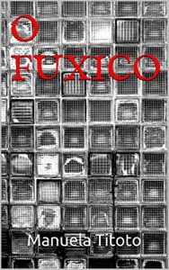 Baixar O FUXICO pdf, epub, eBook