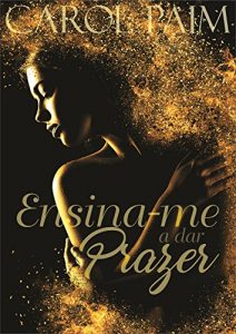 Baixar Ensina-me a Dar Prazer pdf, epub, eBook